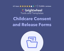 Childcare Consent and Release Forms - brightwheel