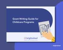 Download a free grant writing guide for childcare programs - brightwheel