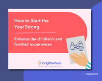 Download the free guide: How to Start the Year Strong (Enhance Children's and Families' Experiences)