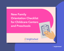 Download our free New Family Orientation Checklist for Childcare Center and Preschools