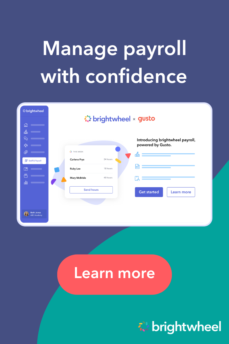 Introducing brightwheel payroll, powered by Gusto.