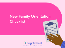 New Family Orientation Checklist for Childcare Centers and Preschools - brightwheel