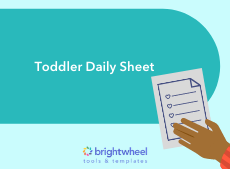 Toddler Daily Sheet - brightwheel
