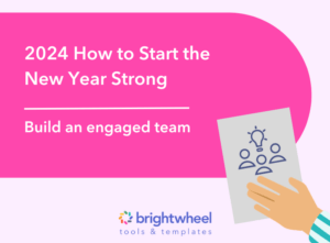 2024 How to Start the New Year Strong: Build an Engaged Team
