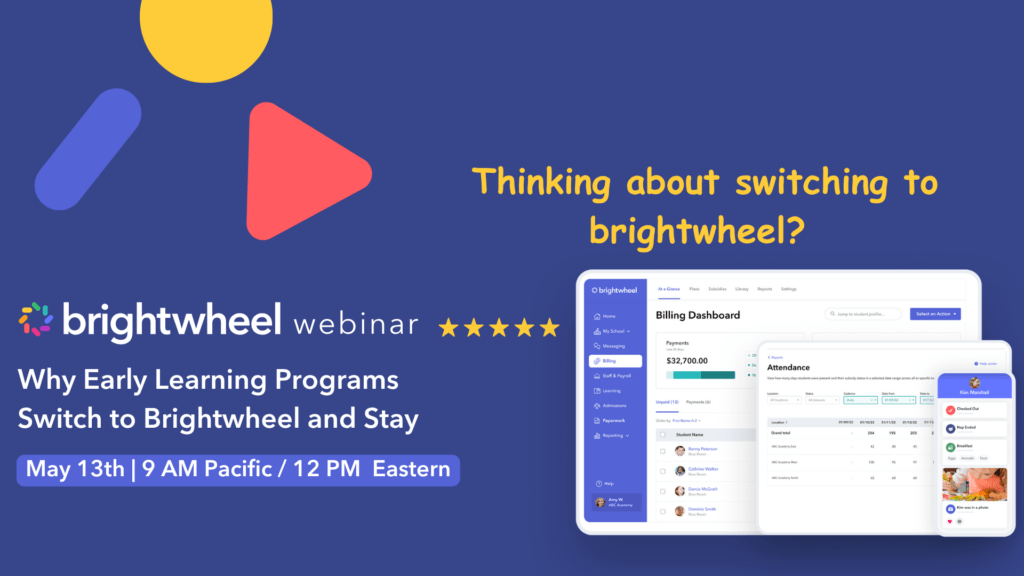 Why Early Learning Programs Switch to Brightwheel and Stay