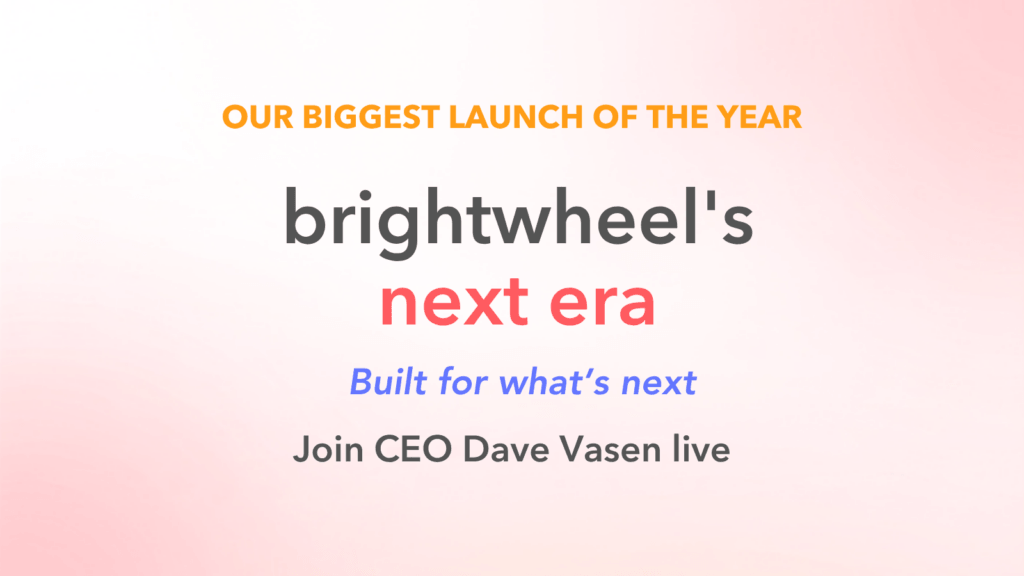 Brightwheel Open House 2026: Discover What's Coming with CEO Dave Vasen