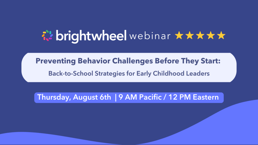 Preventing Behavior Challenges Before They Start:  Back-to-School Strategies for Early Childhood Leaders